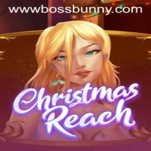 ChristmasReach and BossBunny: A Festive Gaming Adventure
